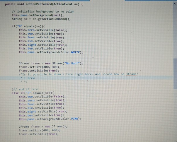 Solved public void actionPerformed (ActionEvent ae) ( // | Chegg.com