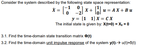Solved Consider the system described by the following state | Chegg.com