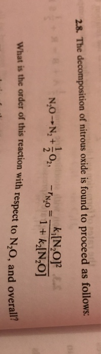 Solved 2.8. The decomposition of nitrous oxide is found to | Chegg.com