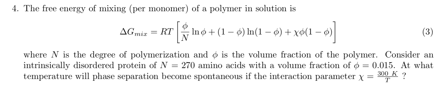 Solved 4. The free energy of mixing (per monomer) of a | Chegg.com