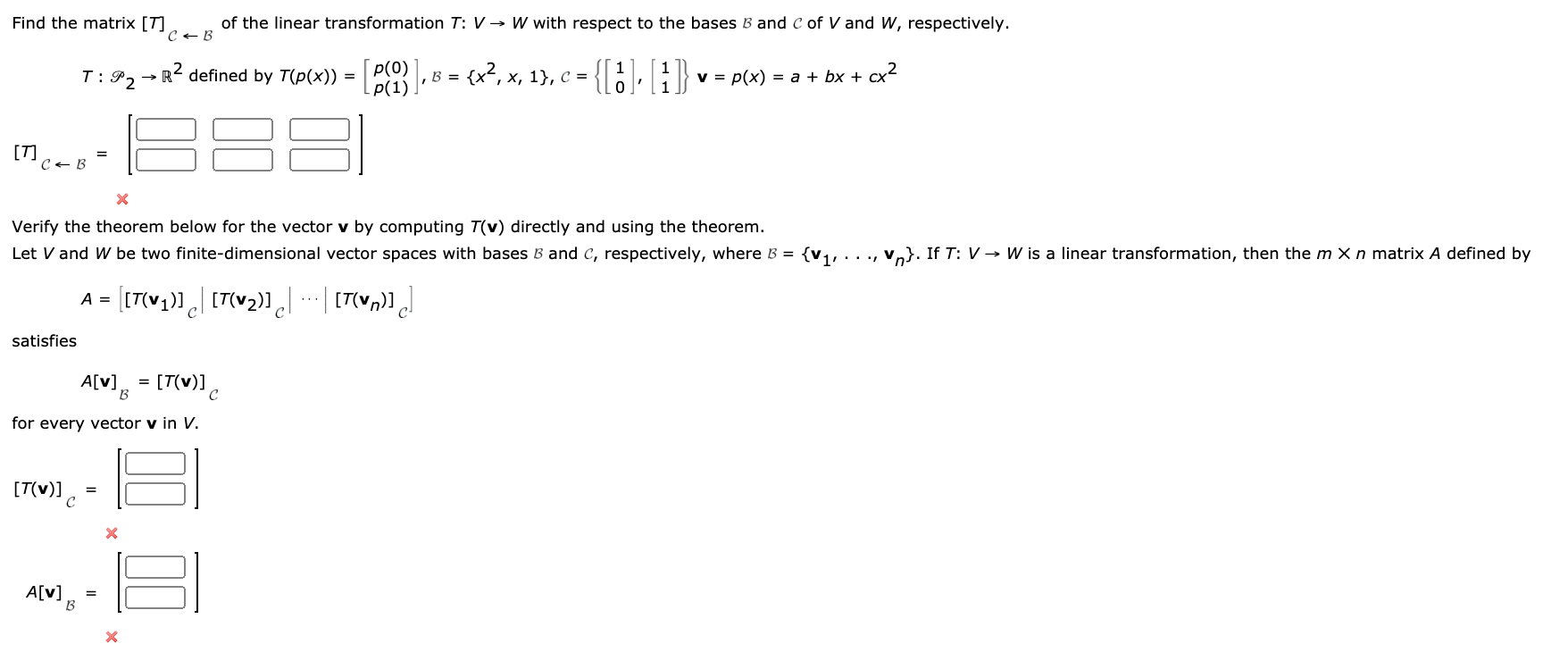 Solved Find The Matrix [T] Of The Linear Transformation T: V | Chegg.com