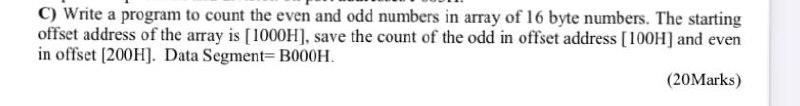 Solved C) Write a program to count the even and odd numbers | Chegg.com