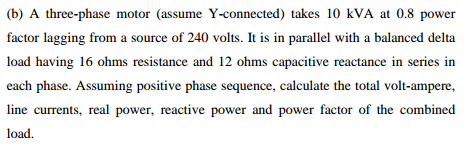 Solved (b) A Three-phase Motor (assume Y-connected) Takes 10 | Chegg.com