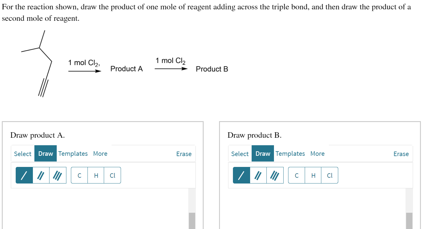 Solved For the reaction shown, draw the product of one mole | Chegg.com