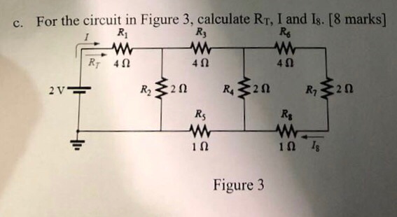 Solved For the circuit in Figure 3, calculate RT, I and Is. | Chegg.com
