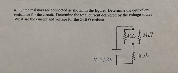 Solved 4. Three Resistors Are Connected As Shown In The | Chegg.com