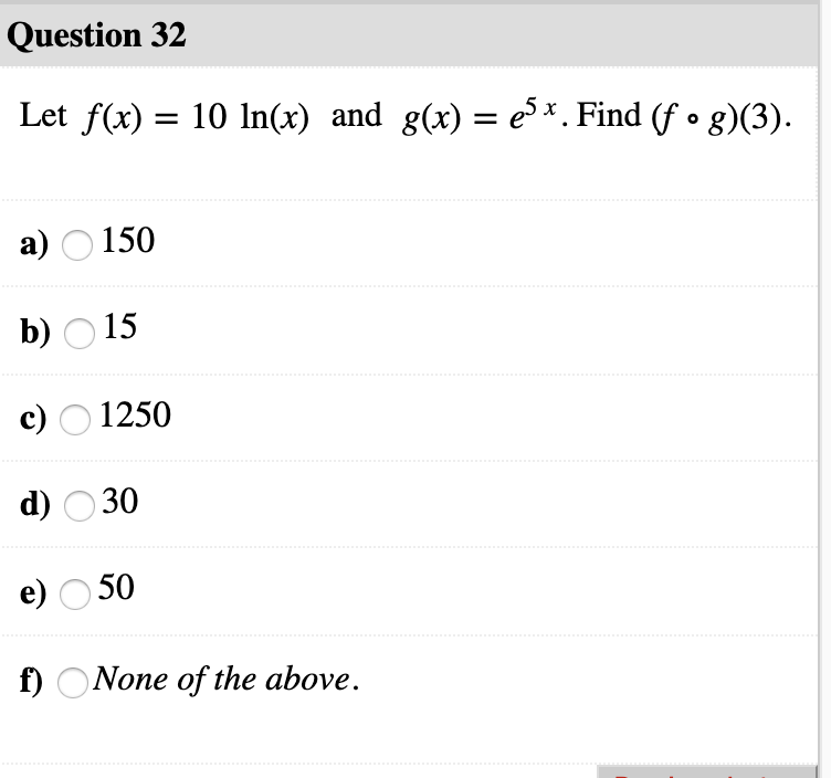 Solved Question 32 Let F X 10 Ln X And G X 25x Fi Chegg Com