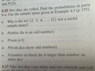 Solved and P(12) 4.20 Two dice are rolled. Find the | Chegg.com