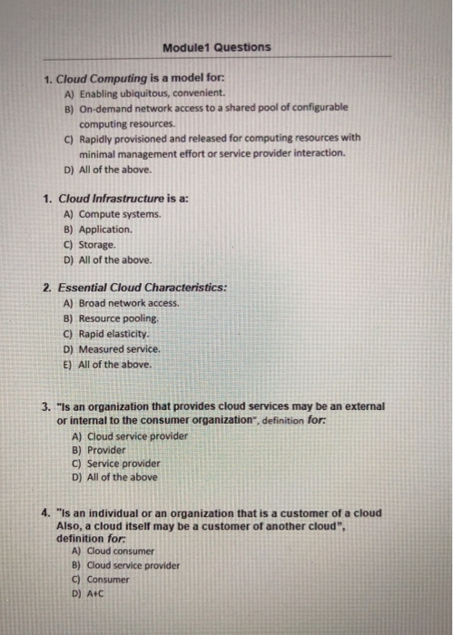 Solved Module1 Questions 1. Cloud Computing is a model for: | Chegg.com