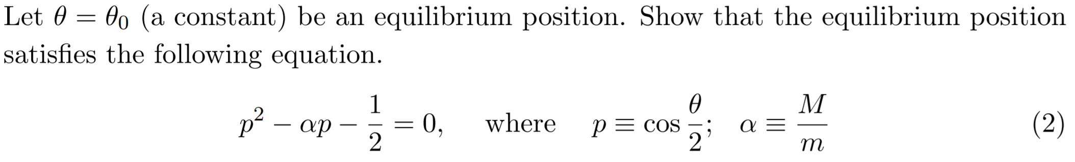 Solved Let 0 = 0o (a constant) be an equilibrium position. | Chegg.com