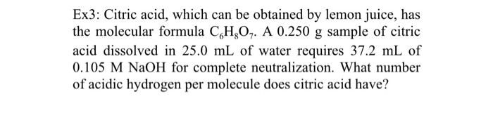 Solved Ex3: Citric Acid, Which Can Be Obtained By Lemon | Chegg.com