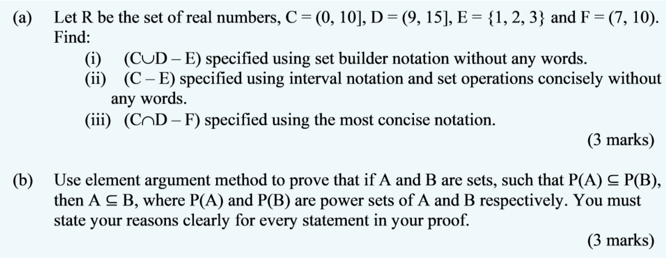 Solved (a) Let R Be The Set Of Real Numbers, C = (0, 10], D | Chegg.com