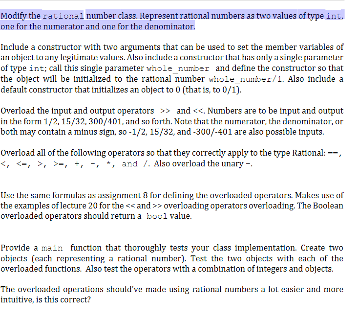 Solved Modify the rational number class. Represent rational | Chegg.com