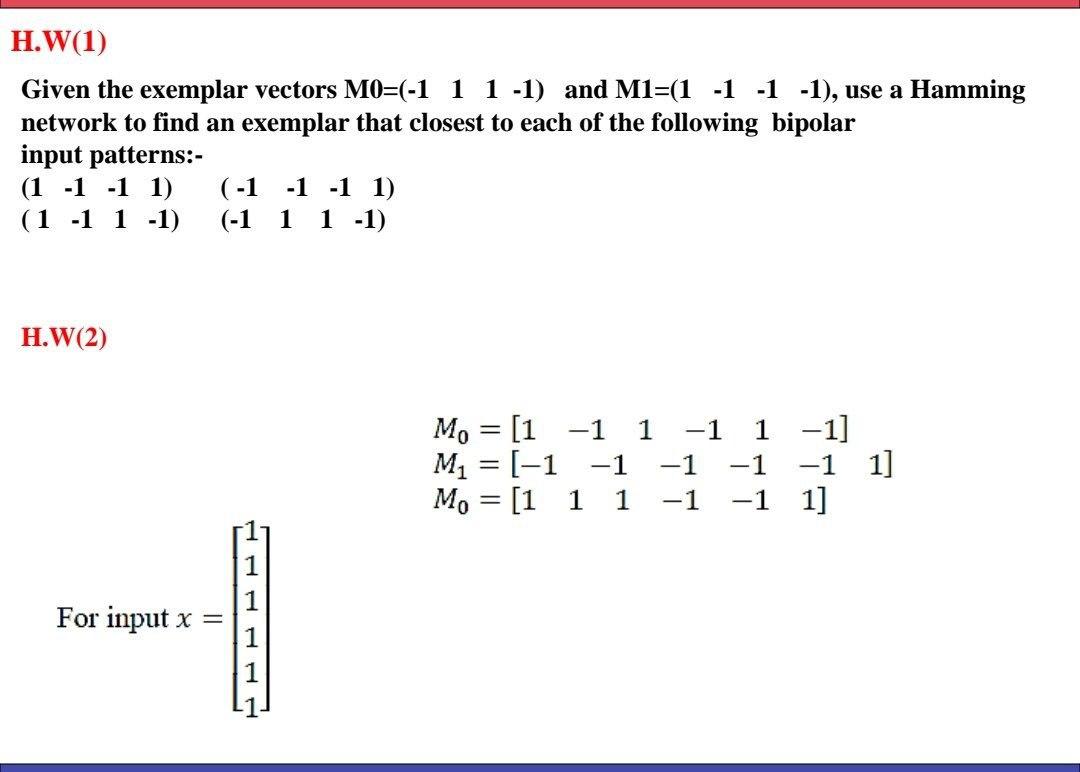 Solved H.W(1) Given the exemplar vectors MO=(-1 1 1 -1) and | Chegg.com