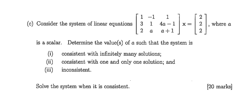 Solved (c) Consider the system of linear equations 3 1 4a | Chegg.com