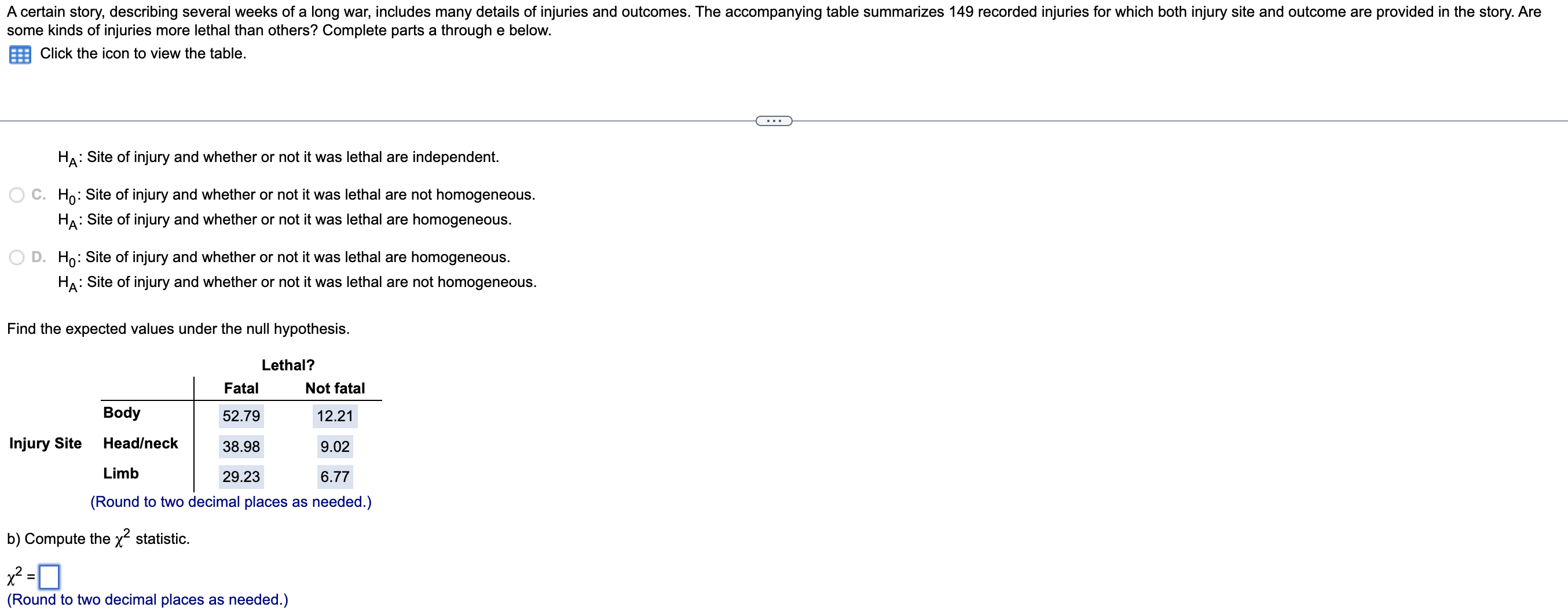 some kinds of injuries more lethal than others? | Chegg.com