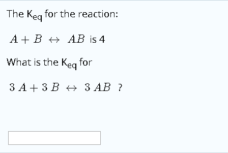 Solved The Keg For The Reaction Ab Ab Is 4 What Is Th