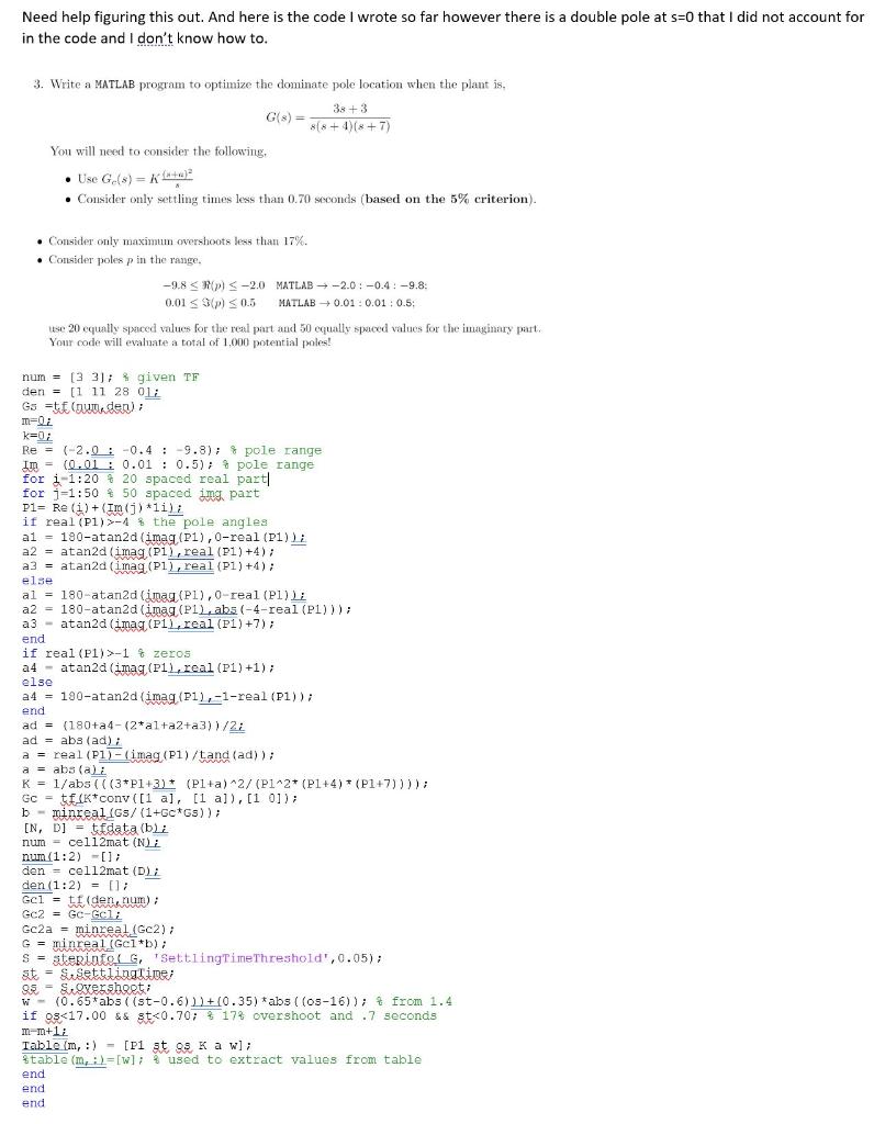 Need help in Matlab. num = [3 3]; given TF den =