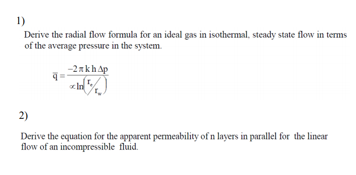 1 Derive The Radial Flow Formula For An Ideal Gas In Chegg Com