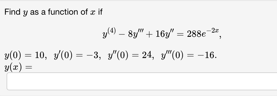 Solved Find y as a function of x if | Chegg.com