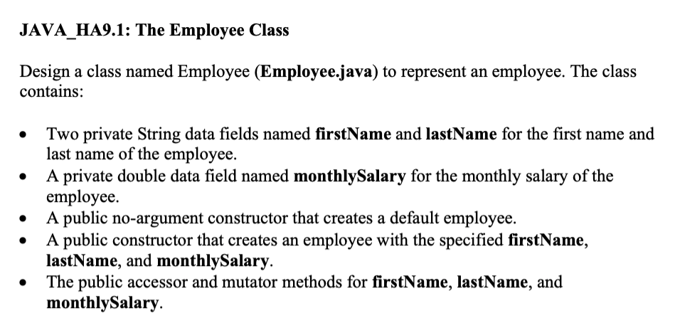 Solved JAVA_HA9.1: The Employee Class Design a class named | Chegg.com