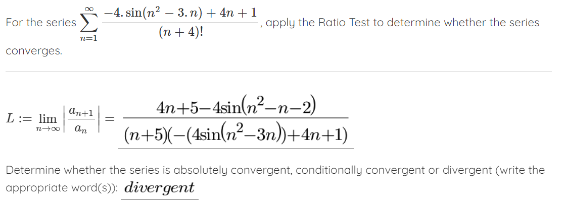 Solved For the series ∑n=1∞(n+4)!−4⋅sin(n2−3⋅n)+4n+1, apply | Chegg.com