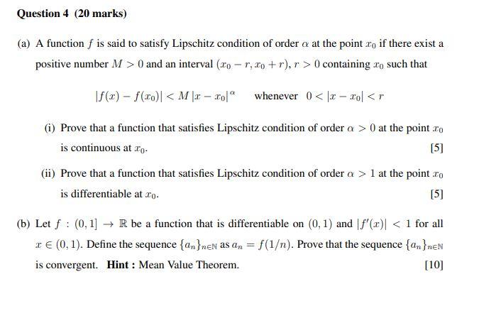 Solved Question 4 (20 marks) (a) A function f is said to | Chegg.com