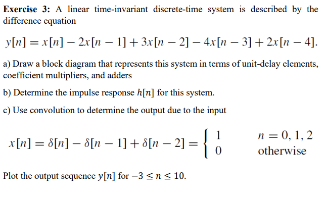 Solved Exercise 3: A Linear Time-invariant Discrete-time | Chegg.com