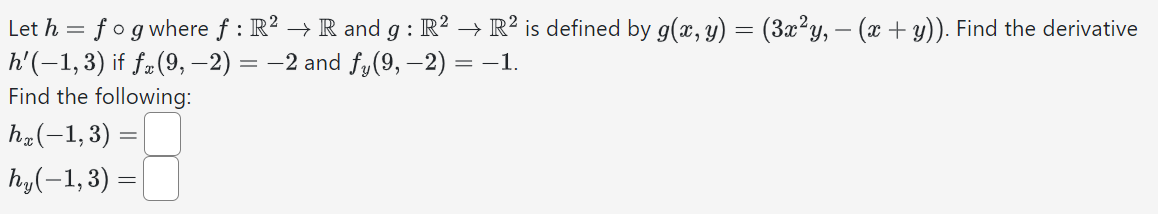 Solved Let H F∘g Where F R2→r And G R2→r2 Is Defined By