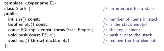 \( \begin{array}{ll}\text { template }\langle\text { typename } \mathrm{E}\rangle & / / \text { an interface for a stack } \\