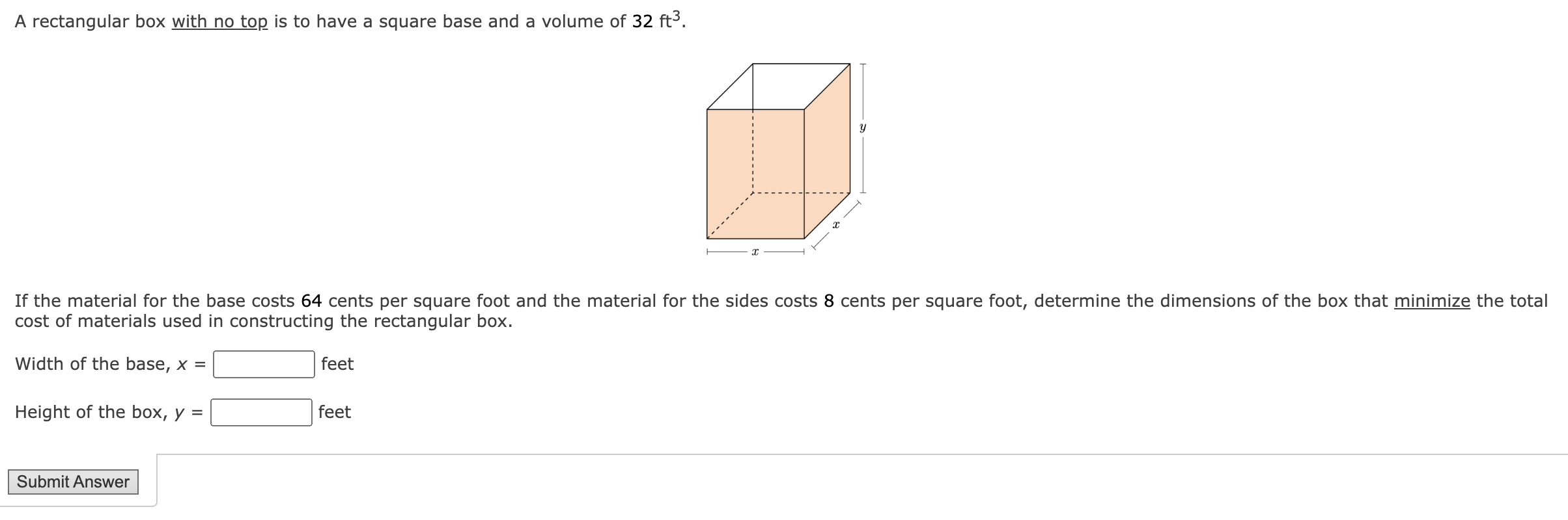 Solved A rectangular box with no top is to have a square | Chegg.com