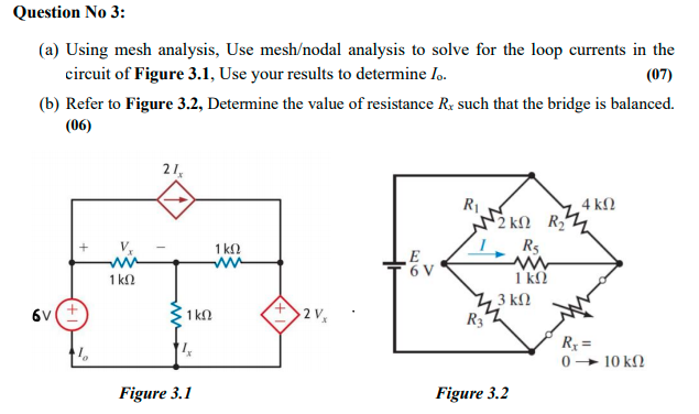 Solved Question No 3: (a) Using mesh analysis, Use | Chegg.com