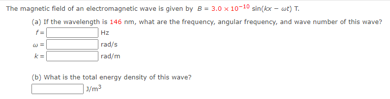 Solved The magnetic field of an electromagnetic wave is | Chegg.com