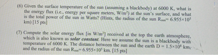 Solved (6) Given the surface temperature of the sun | Chegg.com
