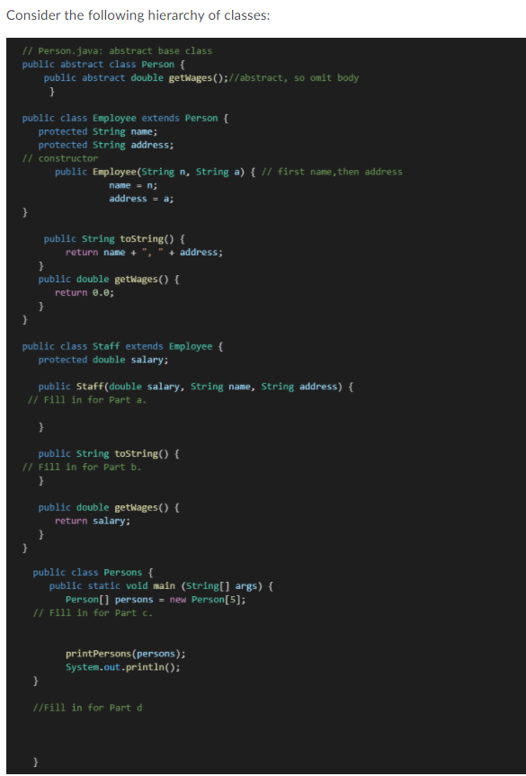 Solved Consider the following hierarchy of classes: // | Chegg.com