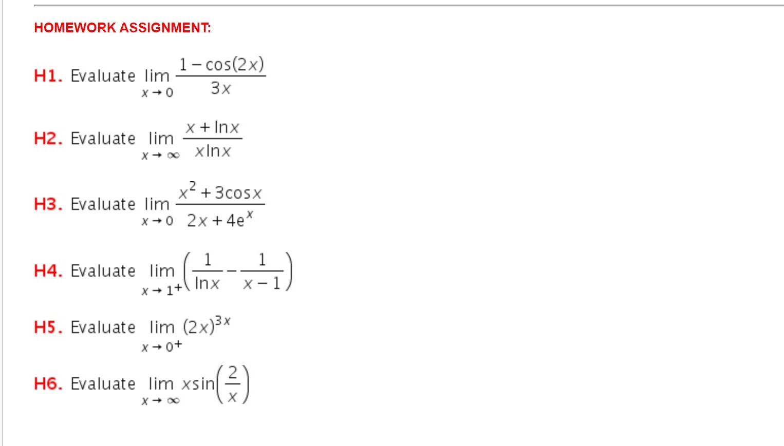 Solved HOMEWORK ASSIGNMENT: 1-cos(2x) H1. Evaluate lim X0 3x | Chegg.com