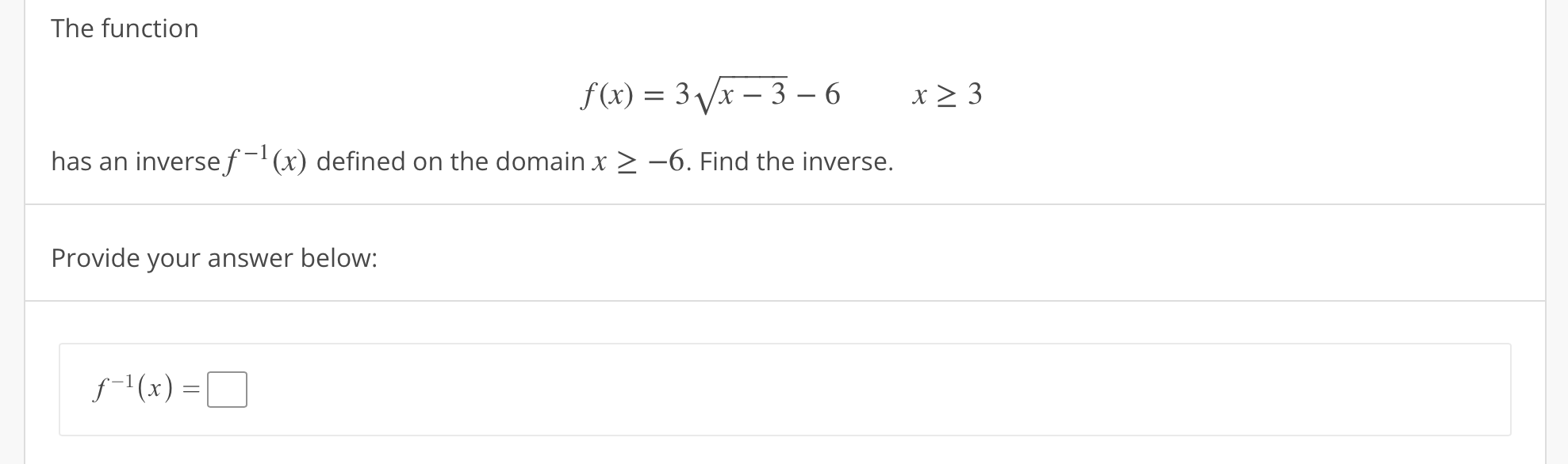 Solved The function f(x)=3x−3−6x≥3 has an inverse f−1(x) | Chegg.com