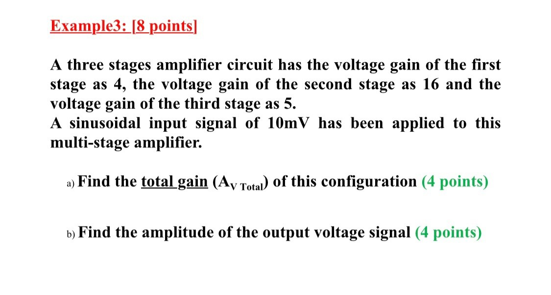 Solved Example3 [8 points] A three stages amplifier circuit