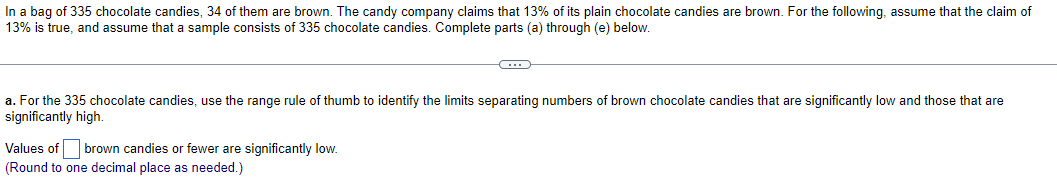 Solved a. For the 335 chocolate candies, use the range rule | Chegg.com