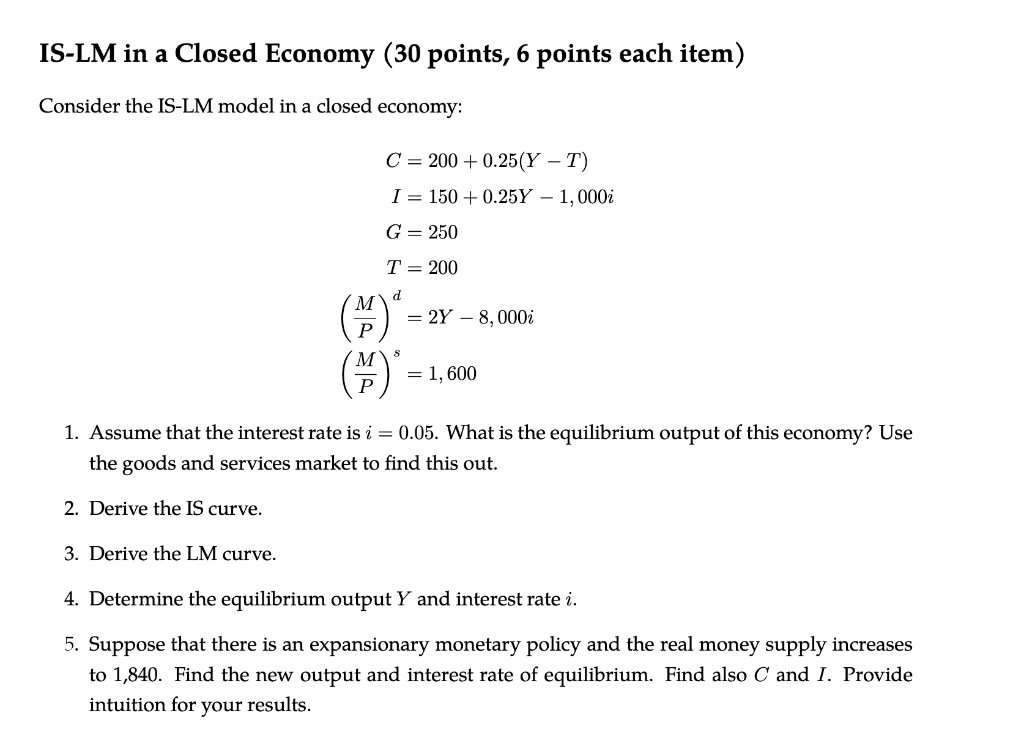 Solved IS-LM in a Closed Economy (30 points, 6 points each | Chegg.com