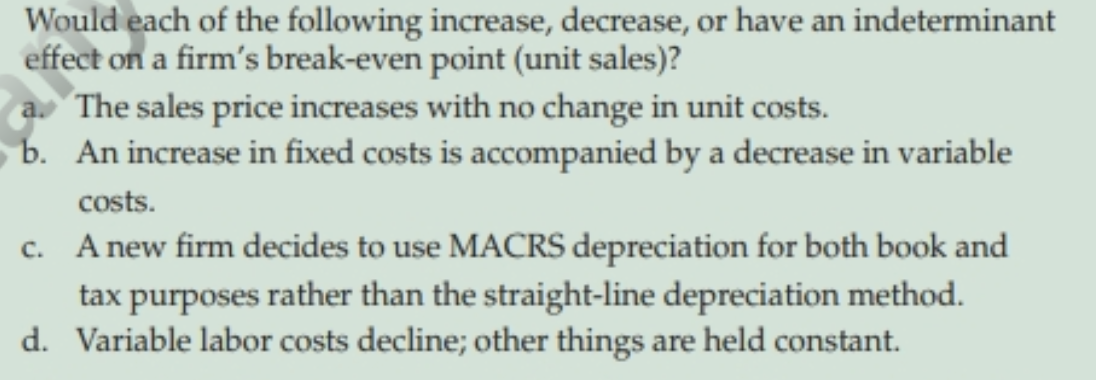 Solved Would each of the following increase, decrease, or | Chegg.com