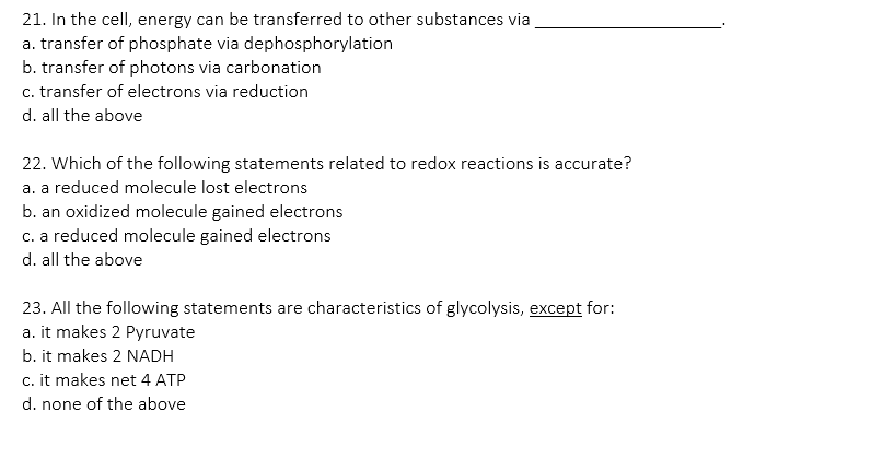 Solved 21. In the cell, energy can be transferred to other | Chegg.com