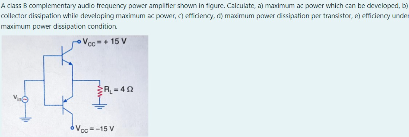 Solved A Class B Complementary Audio Frequency Power | Chegg.com