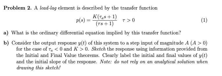 Solved Problem 2. A lead-lag element is described by the | Chegg.com