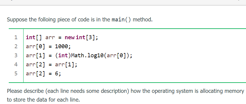 Solved Suppose the folloing piece of code is in the main() | Chegg.com