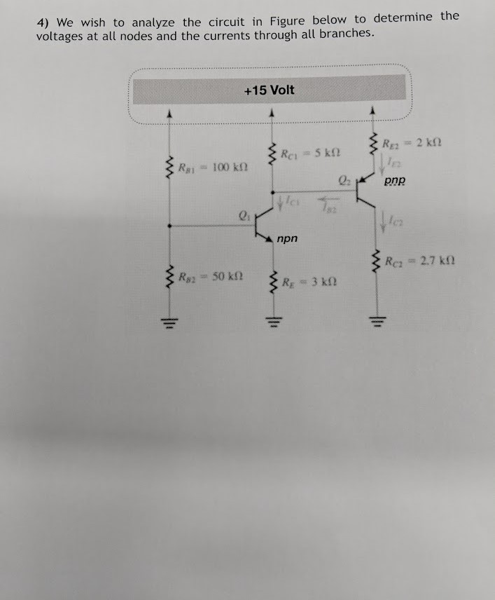 Solved 4) We wish to analyze the circuit in Figure below to | Chegg.com