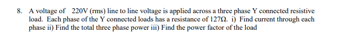 Solved 8. A voltage of 220V (rms) line to line voltage is | Chegg.com