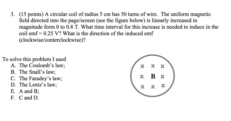 Solved 3. (15 points) A circular coil of radius 5 cm has 50 | Chegg.com