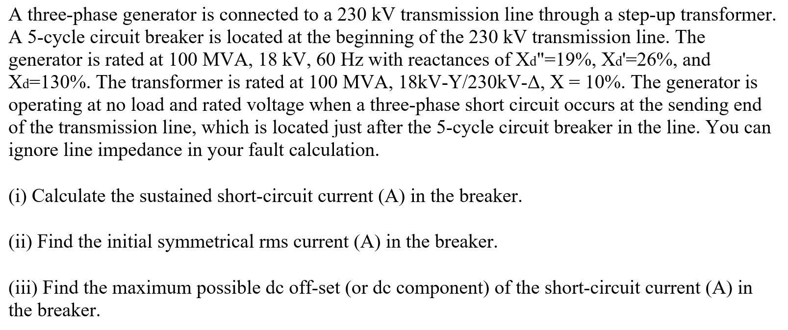 Solved A three-phase generator is connected to a 230 kV | Chegg.com