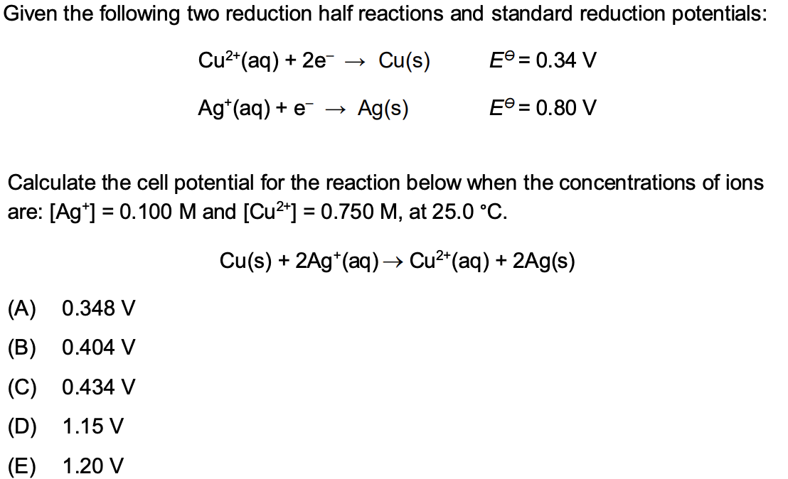 Solved Given the following two reduction half reactions and